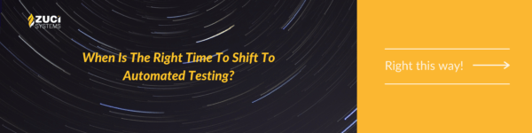 When Is The Right Time To Shift To Automated Testing?