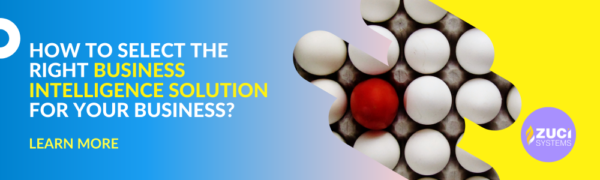 How to select the right business intelligence solution for your business